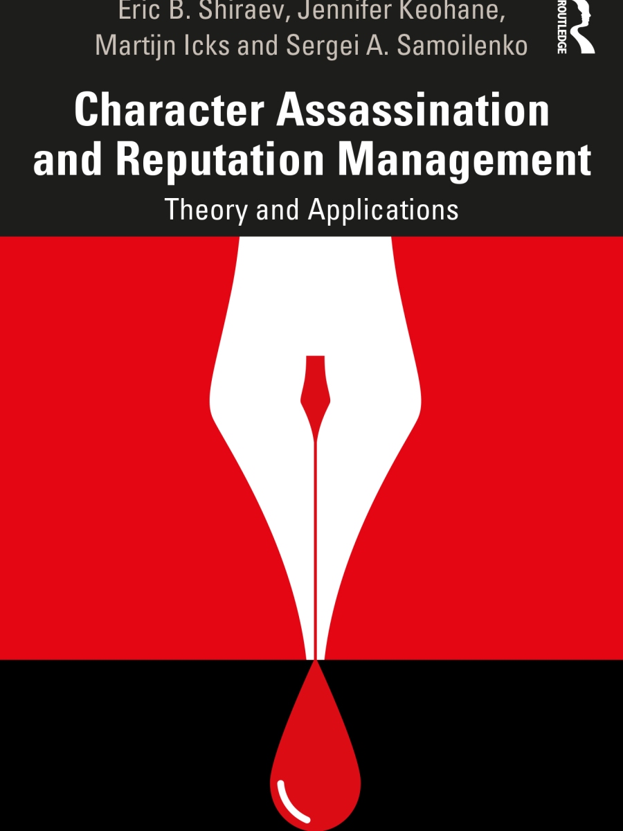 Character Assassination and Reputation Management: Theory and Applications